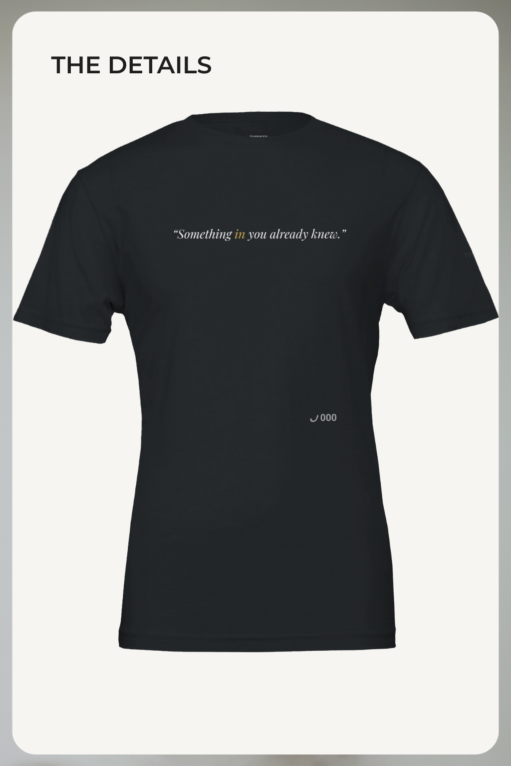 THINKER — Drop J000 Signal Tee (“Something in you already knew.”) - Black