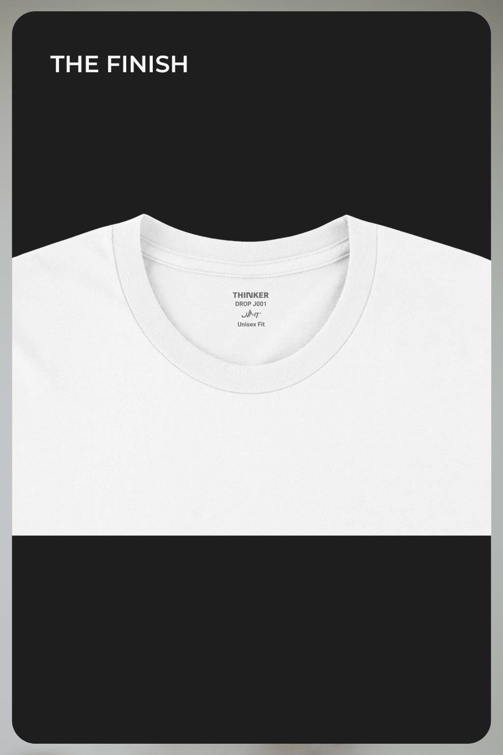 THINKER — Drop J001 "Perspective is everything." — White Tee